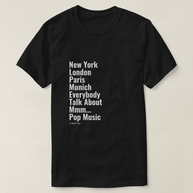 New York London Paris Munich - A MisterP Shirt (Design Front)