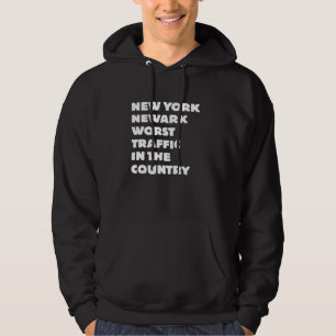 New York Newark Worst Traffic In The Country Men Hoodie