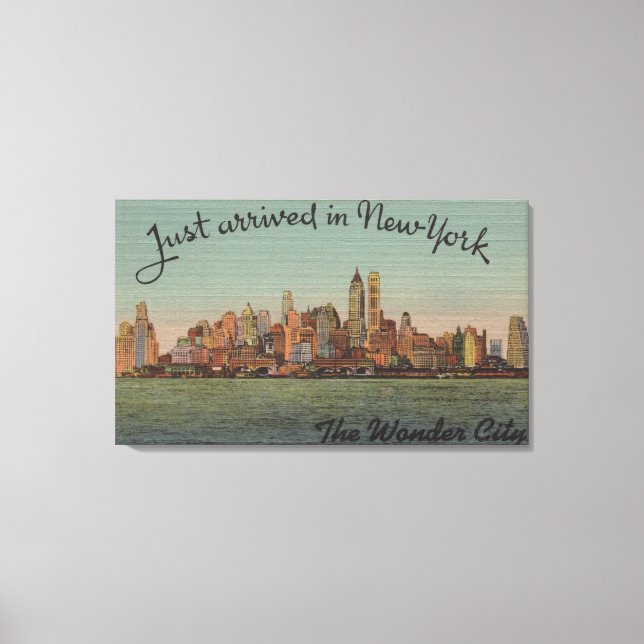 New York, NY - Just Arrived - The Wonderful City Canvas Print (Front)