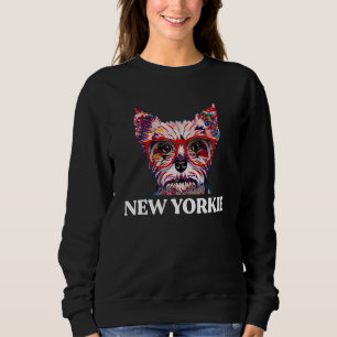 New Yorkie Yorkshire Terrier Humor Toy Size Dog Sweatshirt