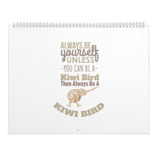 New Zealand Always be yourself Kiwi Bird Gift Idea Calendar
