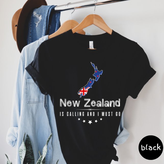 New Zealand Is Calling And I Must Go T-shirt (Creator Uploaded)