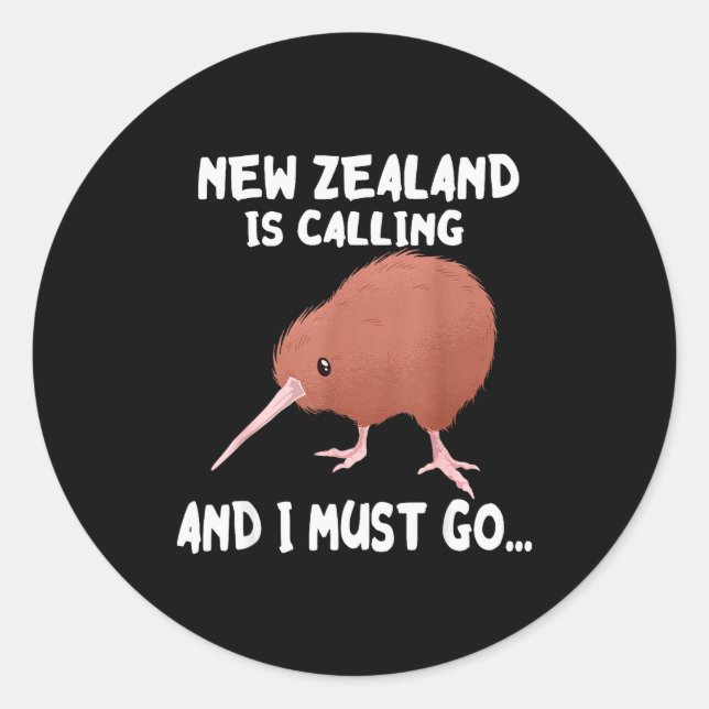 New Zealand Is Calling Kiwi Bird Wildlife Animal  Classic Round Sticker (Front)