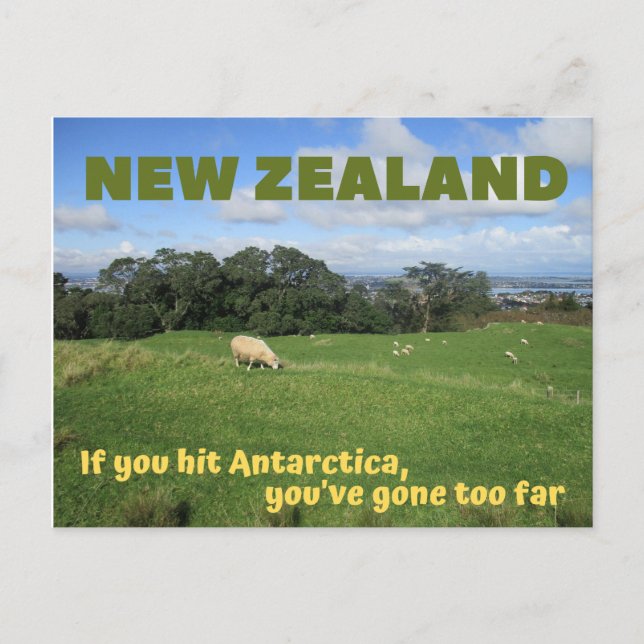 New Zealand Postcard -- if you hit a Antarctica (Front)