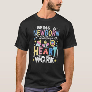 Newborn Photography Baby Photographer Photo Photos T-Shirt