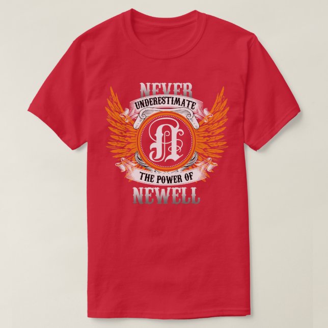 Newell Name Shirt Never Underestimate The Power Of (Design Front)