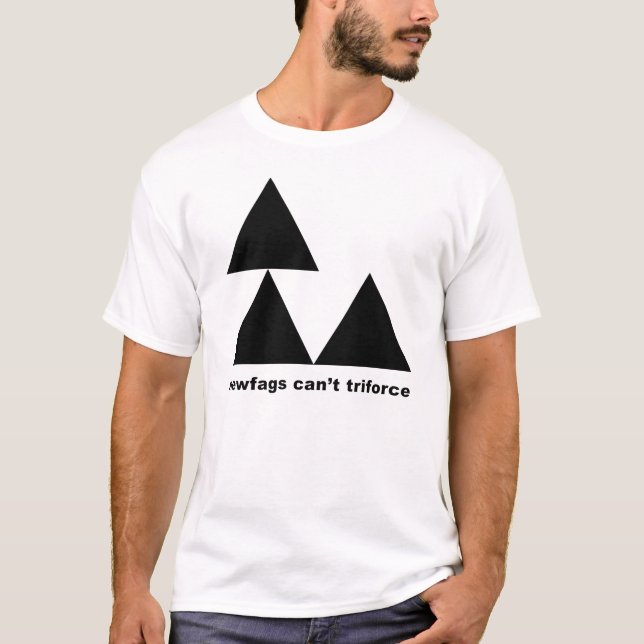 Newfags Can't Triforce! T-Shirt (Front)