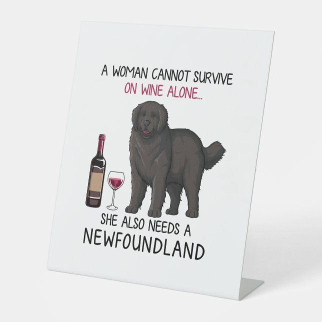 Newfoundland and wine Funny dog  Pedestal Sign (Front)