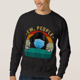 Newfoundland Dog Ew People Wearing A Face Mask Sweatshirt