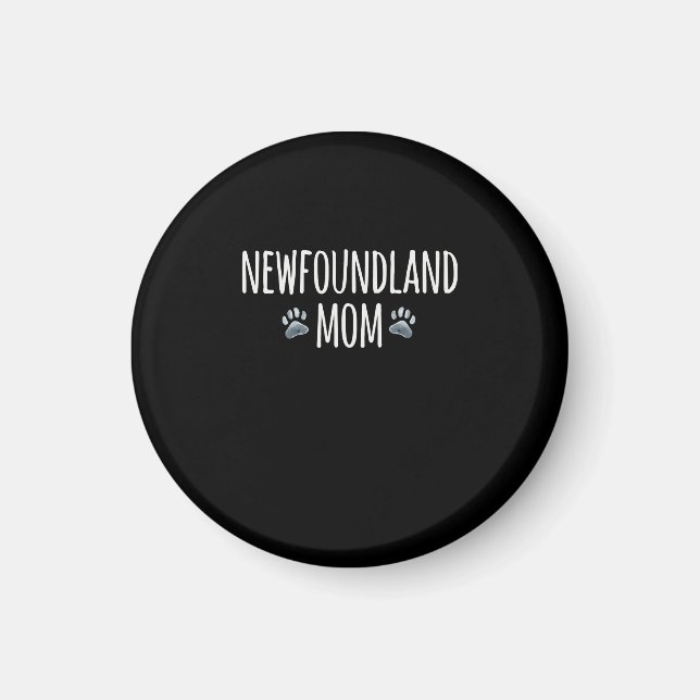 Newfoundland dog mum | Dog paws design Magnet (Front)