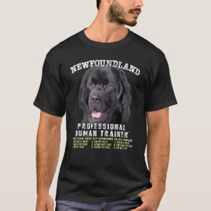 Newfoundland Dog Professional Human Trainer T-Shirt