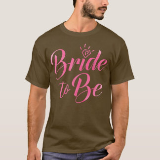 Newly Engaged Bride to Be T-Shirt