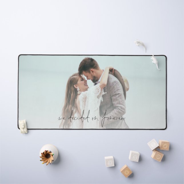 Newlyweds Photo Overlay We Decided On Forever Desk Mat (Kids Table)