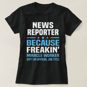 News Reporter T-Shirt