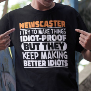 Newscaster I Try To Make Things Funny Sayings T-Shirt