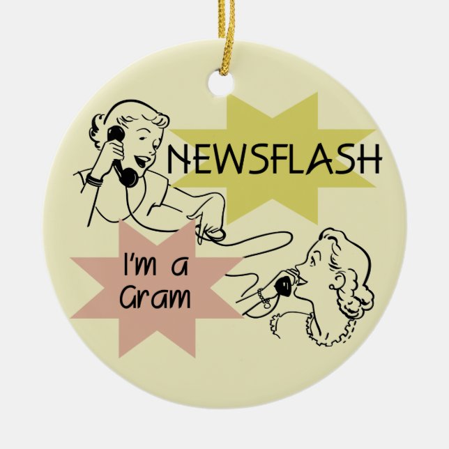 Newsflash I'm a Gram T-shirts and Gifts Ceramic Tree Decoration (Front)