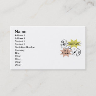 Newsflash I'm a Grandma T-shirts and Gifts Business Card