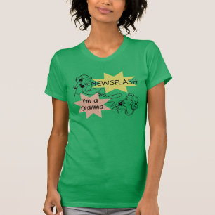 Newsflash I'm a Granma Tshirts and Gifts