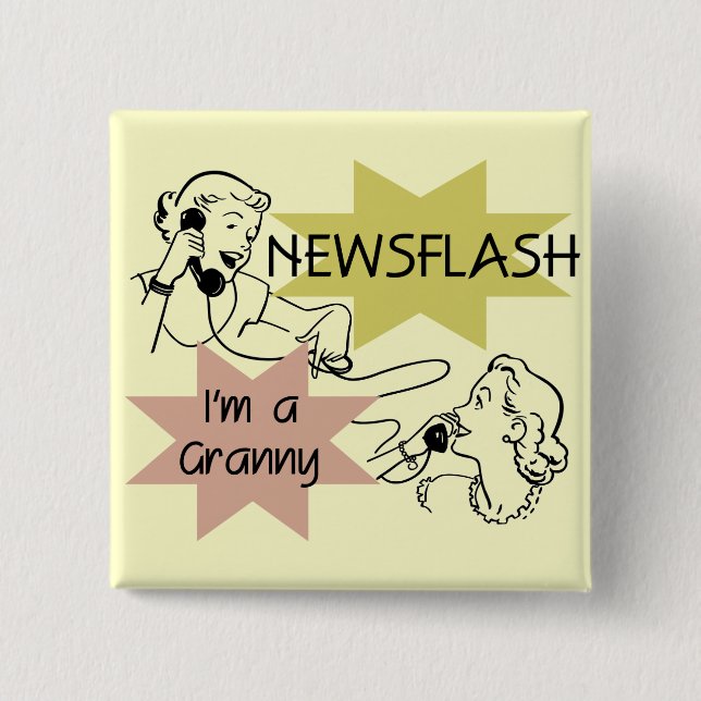 Newsflash I'm a Granny T-shirts and Gifts 15 Cm Square Badge (Front)