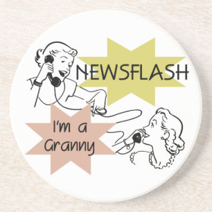 Newsflash I'm a Granny T-shirts and Gifts Coaster