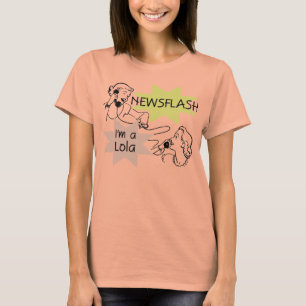 Newsflash I'm A Lola T-shirts and Gifts