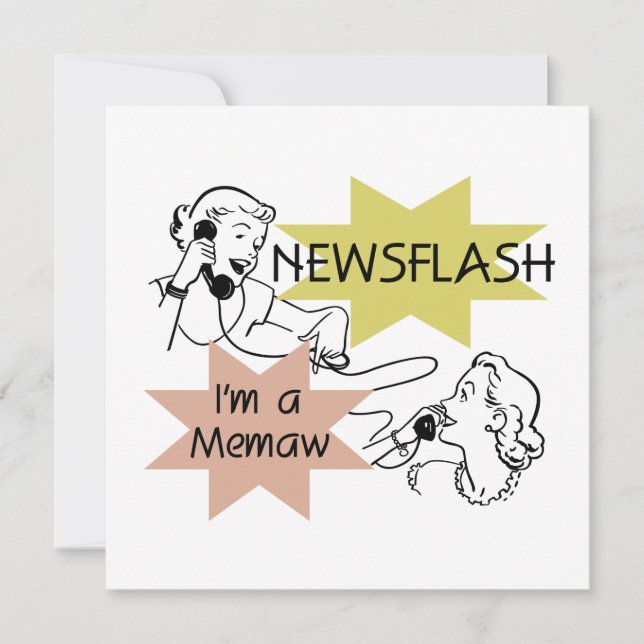 Newsflash I'm a Memaw Tshirts and Gifts (Front)