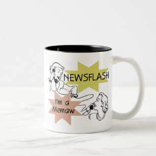 Newsflash I'm a Memaw Tshirts and Gifts Two-Tone Coffee Mug