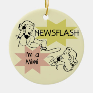 Newsflash I'm a Mimi Tshirts and Gifts Ceramic Tree Decoration