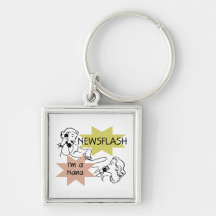 Newsflash I'm a Nana T-shirts and Gifts Key Ring