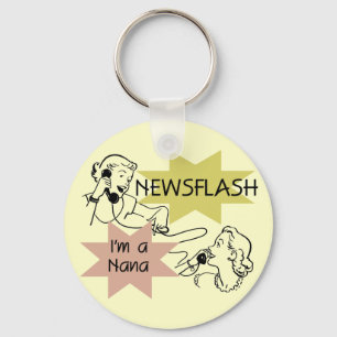 Newsflash I'm a Nana T-shirts and Gifts Key Ring