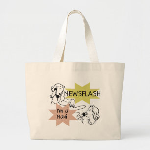 Newsflash I'm a Nani t-shirts and Gifts Large Tote Bag