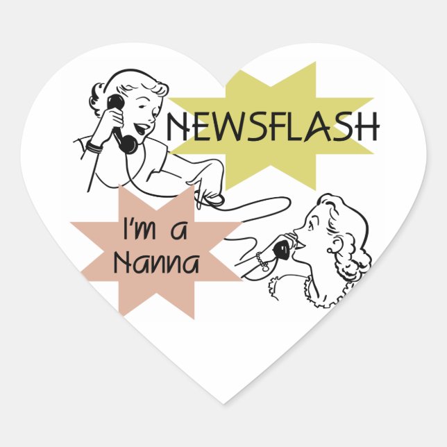Newsflash I'm a Nanna T-shirts and Gifts Heart Sticker (Front)