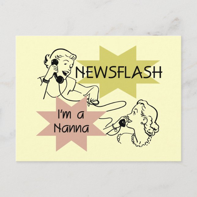 Newsflash I'm a Nanna T-shirts and Gifts Postcard (Front)