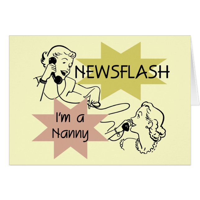 Newsflash I'm a Nanny T-shirts and Gifts (Front Horizontal)