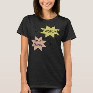 Newsflash I'm a Nanny T-shirts and Gifts