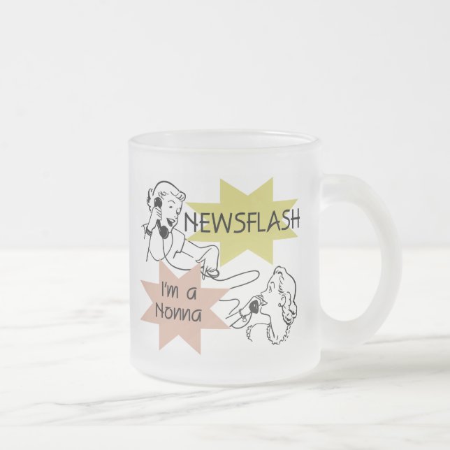 Newsflash I'm a Nonna Tshirts and Gifts Frosted Glass Coffee Mug (Right)