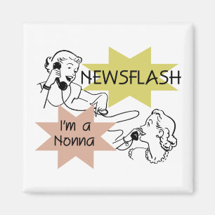 Newsflash I'm a Nonna Tshirts and Gifts Magnet