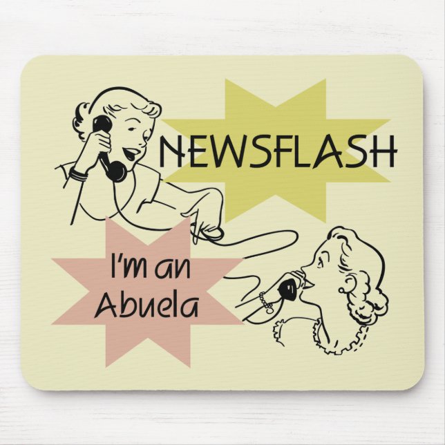 Newsflash I'm an Abuela T-shirts and Gifts Mouse Mat (Front)