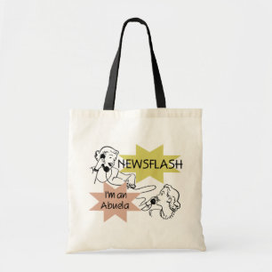 Newsflash I'm an Abuela T-shirts and Gifts Tote Bag