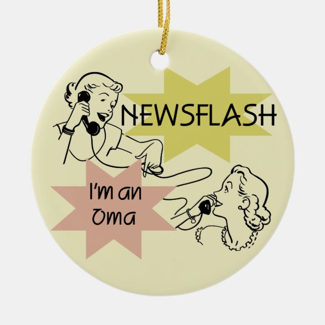 Newsflash I'm an Oma T-shirts and Gifts Ceramic Tree Decoration (Front)