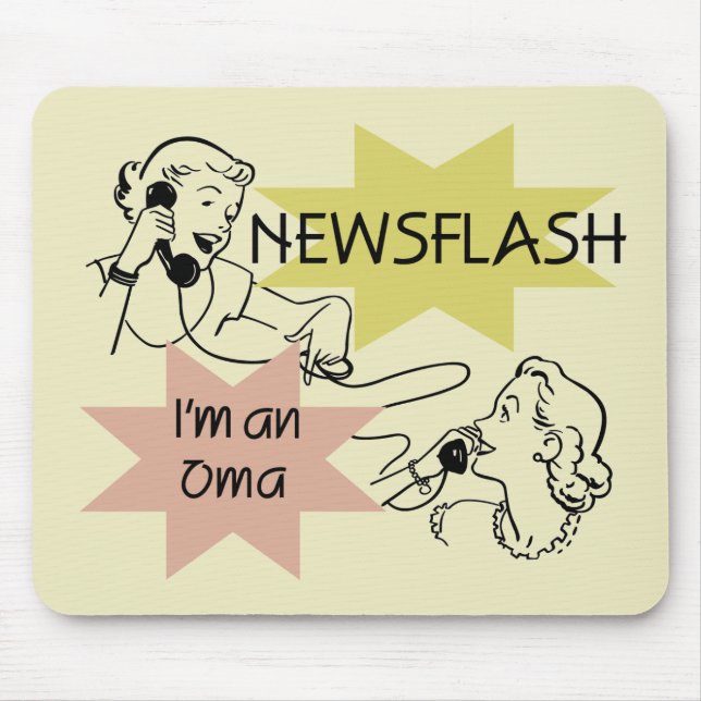 Newsflash I'm an Oma T-shirts and Gifts Mouse Mat (Front)