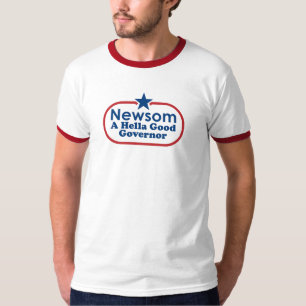 Newsom, a hella good governor T-Shirt
