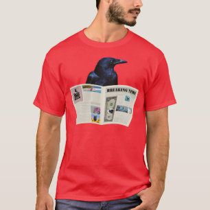 Newspaper Breaking News Raven TShirtNewspaper Brea T-Shirt