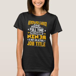 Newspaper Carrier Job Title   Mailman Postman T-Shirt