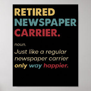 Newspaper Carrier - Retired Retro Definition Desig Poster
