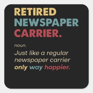 Newspaper Carrier - Retired Retro Definition Desig Square Sticker