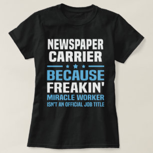 Newspaper Carrier T-Shirt