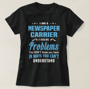 Newspaper Carrier T-Shirt