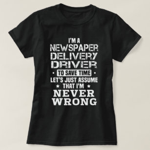 Newspaper Delivery Driver T-Shirt