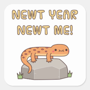 Newt Year Newt Me, Funny New Year Resolutions Square Sticker